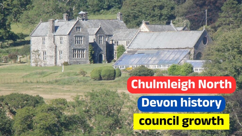 Chulmleigh North Devon history council growth