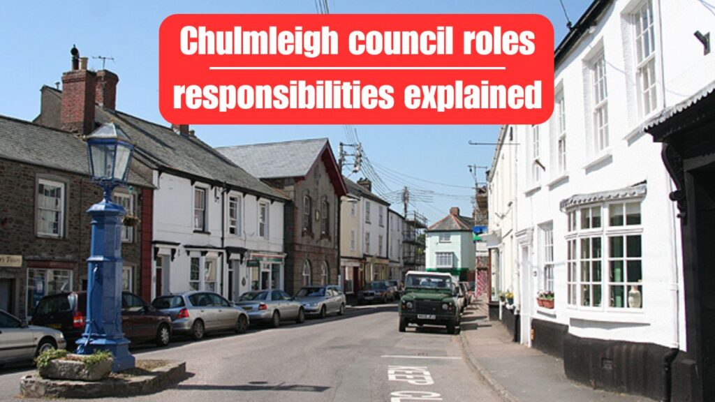 Chulmleigh council roles responsibilities explained